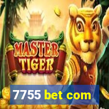 7755 bet com